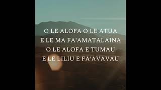 “O LE ALOFA O LE ATUA” Lyric Video [upl. by Alyal]