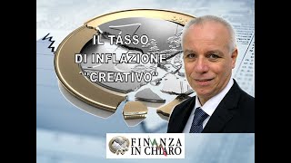 IL TASSO DI INFLAZIONE “CREATIVO” [upl. by Joao633]