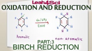 Birch Reduction Reaction and Mechanism Benzene and Substituted Rings Leah Fisch [upl. by Fineman52]