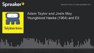 Youngblood Hawke 1964 and E3 [upl. by Gibert942]