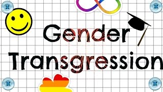 Grender Transgression  Talk Gender Pride [upl. by Odraleba951]