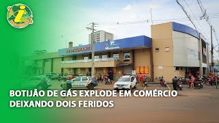 Botijão de gás explode em comércio deixando dois feridos [upl. by Ellissa484]