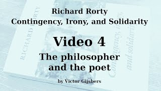 Richard Rortys Contingency Irony and Solidarity  Video 4 The philosopher and the poet [upl. by Anividul]