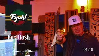 RASMASK  FYAH  Prod Snap  REGGAE Mexicano  2024 [upl. by Nyrol]