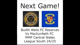 Discussing our next game in the league with Builth Wells Reserves Vs Machynlleth and Kick Off [upl. by Aidul479]