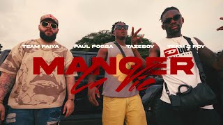 Team Paiya  Manger la vie ft Paul Pogba Tazboy Team2Poy clip officiel [upl. by Norel]