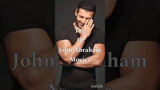 Top 10 John Abraham Movies shorts ytshorts viral top movies actor bollywood johnabraham [upl. by Nerrawed]