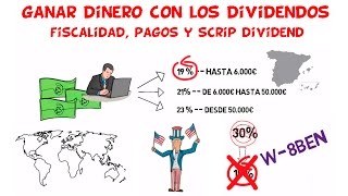 Que son los Dividendos Parte 2  Fiscalidad Pagos y Scrip Dividend [upl. by Thagard356]