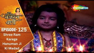 Shree Ram Karege Hanuman Ji Ki Madad  Jai Jai Jai Bajrang Bali Full Ep 121  Bhakti Serial [upl. by Gwenni]