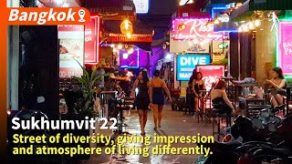 Sukhumvit 22 Street of diversity giving impression and atmosphere of living differently [upl. by Mayhs620]