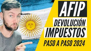 ⭕️AFIP  DEVOLUCIÓN de IMPUESTOS 👉🏻 PASO A PASO 👉🏻 2024 [upl. by Sesilu]