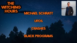 TWH Episode 78 Michael Schratt UFO Crashes and Retrievals [upl. by Levin]