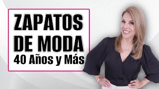 Zapatos de Moda Para Mujeres de 40 Años y Más [upl. by Ajiram732]