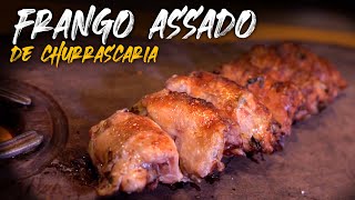 Como fazer o frango assado de churrascaria  Tempero especial [upl. by Anhsirk]