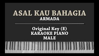 Asal Kau Bahagia KARAOKE PIANO Armada [upl. by Lleneg892]