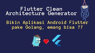 Bikin Aplikasi Android Flutter pake Golang emang bisa [upl. by Orsola]