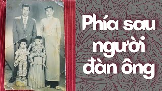 NCHCCCL 147 PHÍA SAU NGƯỜI ĐÀN ÔNG [upl. by Kcire]