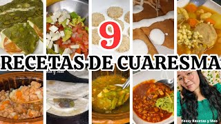 9 RECETAS DE CUARESMA SIN CARNES ROJAS MENU ECONÓMICO fyp like viral recipe ​⁠YessyRecetas [upl. by Nylednarb]