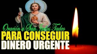 ORACIÓN A SAN JUDAS TADEO PARA CONSEGUIR DINERO URGENTE [upl. by Assenyl]