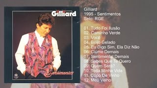 Gilliard  1995  Sentimentos Álbum Completo [upl. by Sylas]