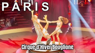 Paris France 4K HDR  Cirque dHiver Bouglione Full Show  Paris Circus Show [upl. by Olds953]