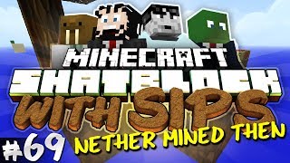 Minecraft Skyblock with Yogscast Sips 69  Nether Mined Then [upl. by Clarhe]