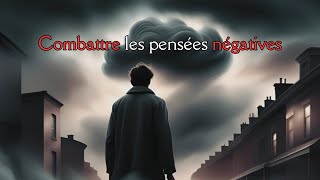 Reprogrammer les pensées négatives  leçons des philosophes [upl. by Adnauqal]