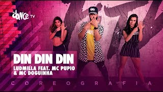 Din Din Din  Ludmilla feat Mc Pupio amp Mc Doguinha  FitDance TV Coreografia Dance Video [upl. by Ehcsrop592]