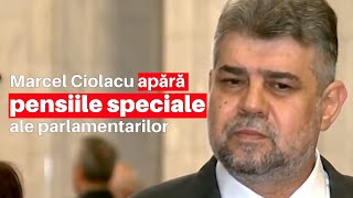 Marcel Ciolacu apără pensiile speciale [upl. by Bardo]