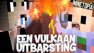 EEN VULKAANUITBARSTING  MINETOPIA 65 [upl. by Delano925]