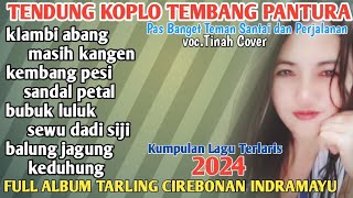 LAGU TARLING CIREBONAN TENGDUNG KOPLO Full album Tembang Pantura diaryhijrah17 [upl. by Tad797]