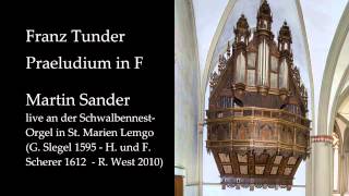 Franz Tunder Praeludium in F Martin Sander SchwalbennestOrgel Lemgo [upl. by Frederico136]