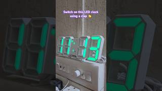 Switch on this LED clock using a clap 👏 [upl. by Truelove]