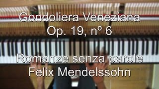 Mendelssohn  Gondoliera Veneziana Op 19 nº 6 Vikman [upl. by Aksehcnarf]