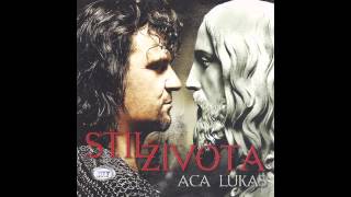 Aca Lukas  Stil zivota  Audio 2012 HD [upl. by Ydnal]