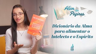 Dicionário da Alma para alimentar o intelecto e o Espírito  Além das Páginas [upl. by Dranik]