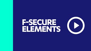 Learn more about FSecure Elements [upl. by Emmi981]