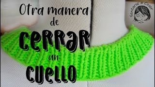 🧶TUTORIAL Otra manera de CERRAR los puntos del CUELLO de un JERSEY [upl. by Kaenel]