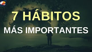 7 hábitos que cambiarán tu vida  Los 7 Habitos de la Gente Altamente Efectiva  Resumen del libro [upl. by Any715]