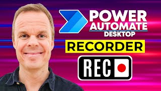 The Recorder in Power Automate for Desktop Full Tutorial [upl. by Coleville]