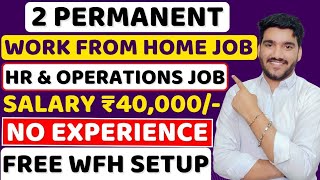 Best Work From Home Jobs 2024  FREE WFH Setup 😍 Online Jobs  Remote Jobs  MNC Jobs For Freshers [upl. by Fanchan]