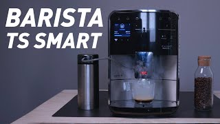 Barista TS Smart de Melitta disfruta de un ESPRESSO PERFECTO siempre [upl. by Jonny214]