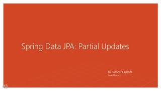 Spring Data JPA Partially updating existing records [upl. by Chloe]