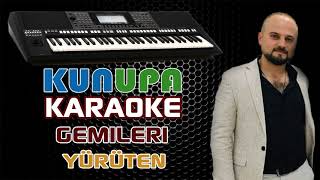 Kunupa Gemileri yuruten karaoke [upl. by Nide]