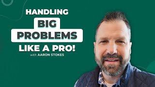 The Secret to Crushing Any Business Problem Aaron Stokes Reveals All [upl. by Jany]