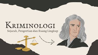 Kriminologi  Sejarah Pengertian dan Ruang Lingkup [upl. by Romeu]