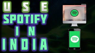 How to use Spotify in India Pc and Android [upl. by Friedly130]