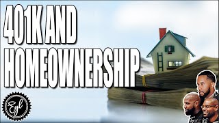 The Truth About 401Ks and Homeownership [upl. by Isle425]