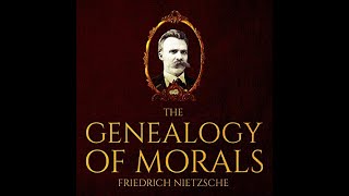 The Genealogy of Morals  The Complete Work  Friedrich Wilhelm Nietzsche  Full Audiobook [upl. by Gibbs]