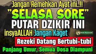 MUSTAJAB PUTAR DZIKIR INI JANGAN KAGET REZEKI DATANG BERTUBI TUBI  Panjang Umur amp Dosa Diampuni [upl. by Ebeohp]